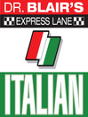 Dr. Blair's Express Lane: Italian@